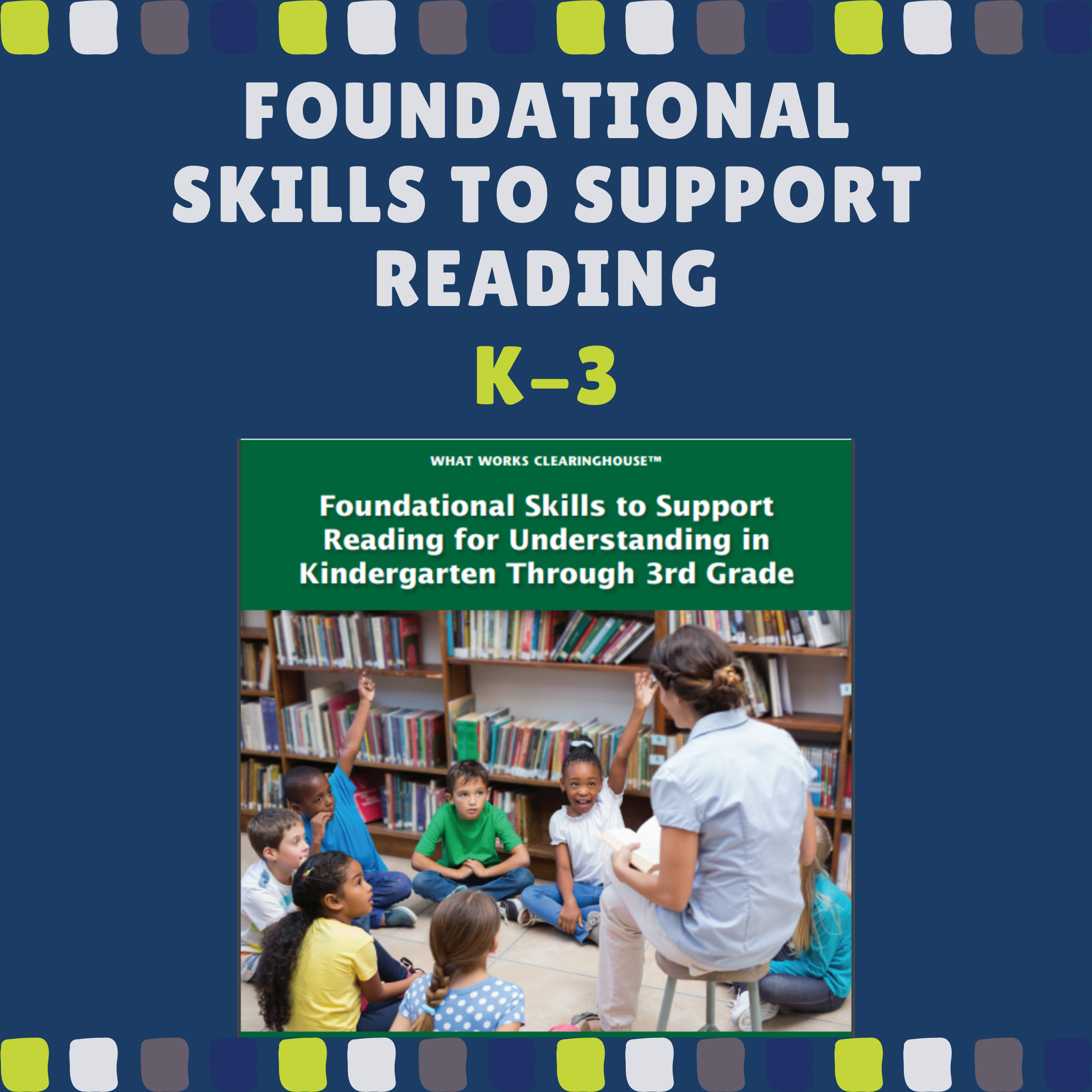 Foundational Skills to Support Reading for Understanding in Kindergarten Through 3rd Grade